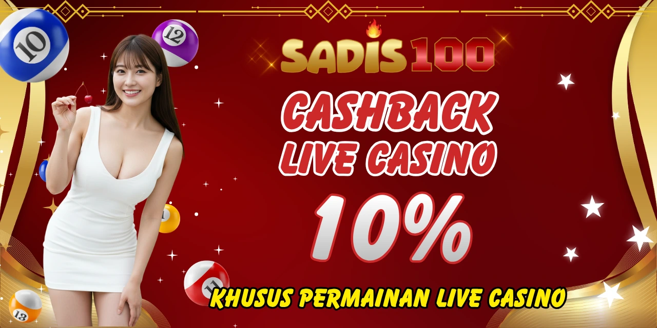 SADIS100 CASBACK LIVE CASINO